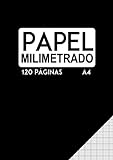Papel Milimetrado A4: Cuaderno milimetrado 1mm | Papel milimétrico para dibujo técnico, 120 páginas