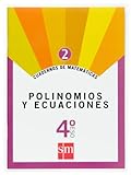 Cuadernos de matemáticas 2. 4 ESO. Polinomios y ecuaciones - 9788467515756 (SIN COLECCION)