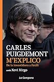M'explico: De la investidura a l'exili (Catalan Edition)