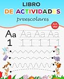 Libro de actividades preescolares para niños de 3 a 5 años: 34 juegos para aprender letras, números, colores, formas y mucho más | Libro de ejercicios para niños