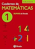 1 Sumas sin llevada (Castellano - Material Complementario - Cuadernos De Matemáticas) - 9788421656686