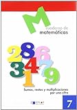 MATEMATICAS 7 - Sumas, restas y multiplicaciones por una cifra