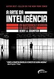 A arte da inteligência - Os bastidores da CIA e do FBI (Portuguese Edition)