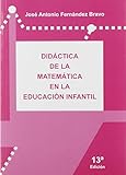 Didáctica De la matemática en La Educación Infantil (13ª Edición - 2019)