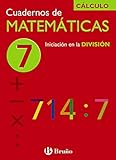 7 Iniciación en la división (Castellano - Material Complementario - Cuadernos De Matemáticas) - 9788421656747