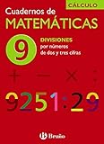 9 Divisiones por números de dos y tres cifras (Castellano - Material Complementario - Cuadernos De Matemáticas) - 9788421656761