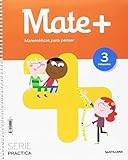 MATE+ MATEMATICAS PARA PENSAR SERIE PRACTICA 3 PRIMARIA - 9788414112298
