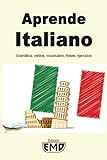 Aprende Italiano: Gramática, verbos, vocabulario, frases, ejercicios