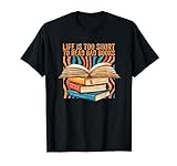 मुझे प्रतिबंधित किताबें पसंद हैं, खराब किताबें पढ़ने के लिए जीवन बहुत छोटा है टी-शर्ट