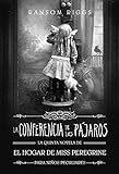 The Bird Conference: Miss Peregrine's Home for Peculiar Children (Limitless)