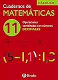 11 Operaciones combinadas con números decimales (Castellano - Material Complementario - Cuadernos De Matemáticas) - 9788421656785