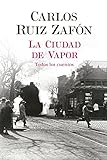 La Ciudad de Vapor (Autores Españoles e Iberoamericanos)