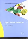 Lógica a todas las edades (Los dossiers de María Antonia Canals) - 9788492748105