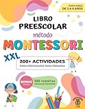 Livre préscolaire XXL - Méthode Montessori : 200+ activités éducatives et ludiques pour les enfants de 3 à 6 ans. Préparons-nous à la Primaire en apprenant à tracer, écrire, compter, découper et bien plus encore