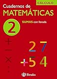 2 Sumas con llevada (Castellano - Material Complementario - Cuadernos De Matemáticas) - 9788421656693