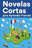 Короткі романи для вивчення французької: короткі історії французькою для початківців