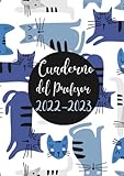 Lærerens notesbog 2022-2023: Lærernes dagsorden 2022 2023 ugevisning Spansk A4 Stor, kat- Kalenderuddannelse, daglige gaver.