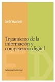 Tratamiento de la información y competencia digital (El Libro Universitario - Materiales - Competencias Básicas En Educación)