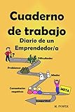 Cuaderno de trabajo: Diario de un emprendedor/a