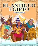 El antiguo egipto para niños: La historia de egipto explicada de forma amena - Todo sobre la mitologia egipcia, las pirámides, los dioses egipcios, las momias y mucho más - Con dibujos para colorear