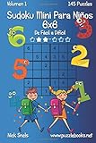 Sudoku Mini Para Niños 6x6 - De Fácil a Difícil - Volumen 1 - 145 Puzzles: Volume 1