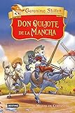 Don Quixote de la Mancha (Great Stilton Stories)