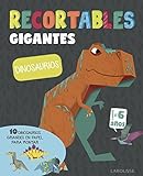 RECORTABLES GIGANTES. Dinosaurios (Larousse - Infantil / Juvenil - Castellano - A Partir De 5/6 Años)