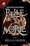 Belle Morte. Libro 1: Un libro de fantasía, romance y vampiros (Wattpad)
