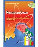 Números en color: Acción y reacción en la enseñanza-aprendizaje de la matemática: 9 (Ciudad de las Ciencias)