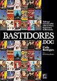 Bastidores.doc: tudo que você não sabia sobre os filmes importantes da retomada (Portuguese Edition)
