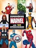 Superhéroes Marvel: los 100 imprescindibles (Marvel. Superhéroes)
