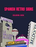 Spanish retro signs coloring book: 33 imágenes para colorear