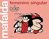 Mafalda: femenino singular (Lumen Gráfica)