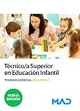 Técnico/a Superior en Educación Infantil Temario general volumen 1