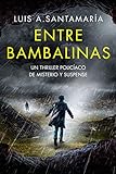 Entre Bambalinas: Črni roman skrivnosti in napetosti (serija Mónica Lago nº 1)