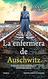L'infirmière d'Auschwitz. Basé sur des événements réels. Best-seller au Royaume-Uni