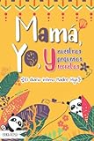 Mamá, Yo, y nuestros pequeños secretos - El diario íntimo Madre Hija: Un diario divertido para reforzar el vínculo entre Madres e Niñas / Chicas adolescentes
