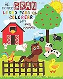 Mi Primer Gran Libro Para Colorear Para Niños Pequeños: Libro Para Colorear Para niños y niñas con 51 animales lindos | Mi primer libro para colorear ... niños de 1 a 3 años | Libro para garabatear