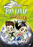Maytalia y el planeta Tierra (4You2)