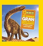 Mi primer gran libro de los dinosaurios (NG Infantil y Juvenil)