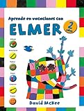 Aprende en vacaciones con Elmer (Elmer. Cuadernos de vacaciones 2 años)