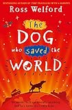 The Dog Who Saved the World (English Edition)