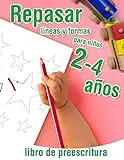 Repasar lineas y formas - libro de preescritura para niños 2-4 años: Libro de actividades infantiles - para los más pequeños que empiezan a aprender a controlar el lápiz y dibujar formas
