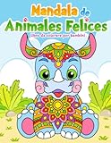 Mandala de Animales Felices Libro de colorear para niños: Dibujo para colorear divertidas y creativas para niñas y niños de 4 a 8 años