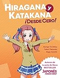 Hiragana y Katakana ¡Desde Cero!: Métodos Probados para Aprender los Sistemas Japoneses Hiragana y Katakana con Ejercicios Integrados y Hoja de Respuestas