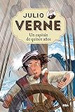Julio Verne 9. Un capitán de quince años. (INOLVIDABLES)