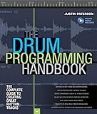 Справочник по программированию ударных: полное руководство по созданию отличных ритм-треков: с онлайн-ресурсом