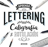 Lettering. Caligrafía y rotulación
