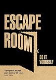 Escape room. Do it yourself: 4 juegos de escape para montar en casa (Libro interactivo)