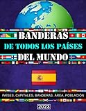 Drapeaux de tous les pays du monde : Le guide complet/Tous les pays, capitales et drapeaux du monde/Cartes de tous les continents/Cartes d'Espagne/Carte du monde